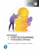 Horngren's Cost Accounting, Global Edition - Datar, Srikant; Rajan, Madhav