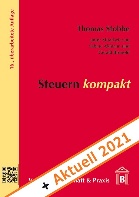 Steuern kompakt + Aktuell 2021. - Thomas Stobbe
