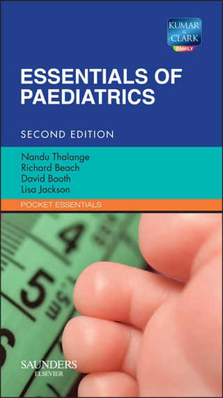 Essentials of Paediatrics E-Book - Richard Beach; David Booth; Lisa Jackson; Nandu Thalange