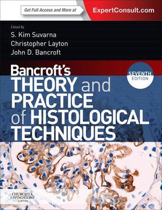 Bancroft's Theory and Practice of Histological Techniques, International Edition - John D. Bancroft; Christopher Layton; Kim S Suvarna