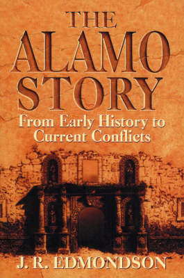 Alamo Story - J. R. Edmondson
