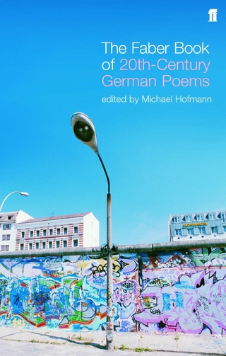 Faber Book of Twentieth-Century German Poems - Michael Hofmann; Michael Hofmann