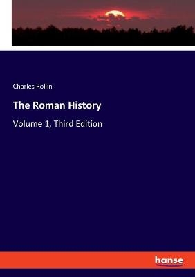 The Roman History - Charles Rollin
