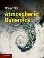 Atmospheric Dynamics - Mankin Mak