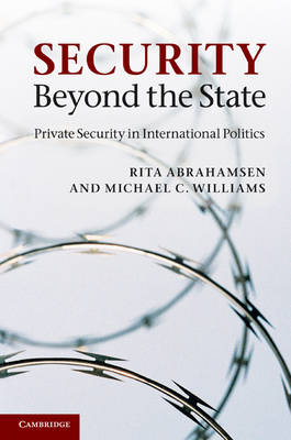Security Beyond the State - Rita Abrahamsen; Michael C. Williams