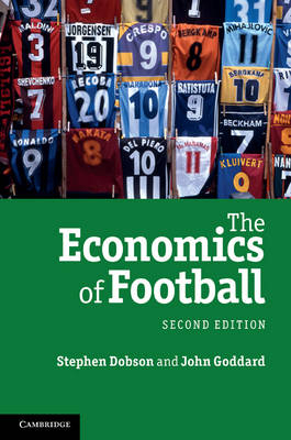 Economics of Football - Stephen Dobson; John Goddard