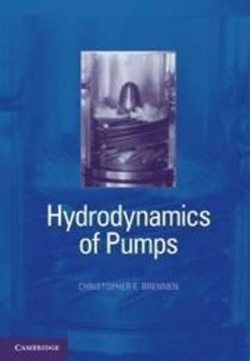 Hydrodynamics of Pumps - Christopher E. Brennen