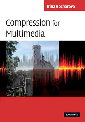 Compression for Multimedia -  Irina (St Petersburg State University) Bocharova