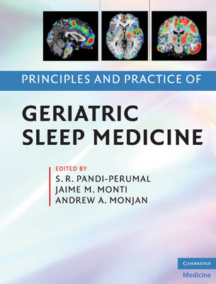 Principles and Practice of Geriatric Sleep Medicine - Andrew A. Monjan; Jaime M. Monti; S. R. Pandi-Perumal