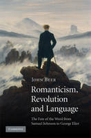 Romanticism, Revolution and Language - John Beer