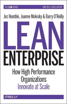 Lean Enterprise - Jez Humble, Joanne Molesky, Barry O'Reilly