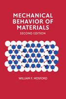 Mechanical Behavior of Materials - William F. Hosford
