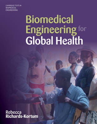 Biomedical Engineering for Global Health - Rebecca Richards-Kortum