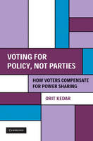 Voting for Policy, Not Parties - Orit Kedar