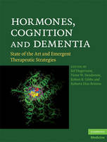 Hormones, Cognition and Dementia - Roberta Diaz Brinton; Robert B. Gibbs; Victor W. Henderson; Eef Hogervorst