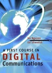 First Course in Digital Communications - Ha H. Nguyen; Ed Shwedyk