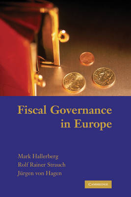 Fiscal Governance in Europe - Jurgen von Hagen; Mark Hallerberg; Rolf Rainer Strauch