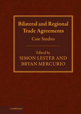 Bilateral and Regional Trade Agreements - Simon Lester; Bryan Mercurio
