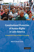 Constitutional Protection of Human Rights in Latin America - Allan R. Brewer-Carias