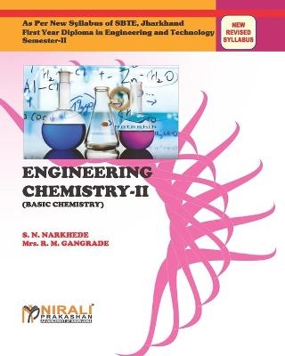 Engineering Chemistry-II (Basic Chemistry) - S N Narkhede, Mrs R M Gangrade