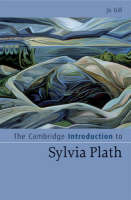 Cambridge Introduction to Sylvia Plath - Jo Gill