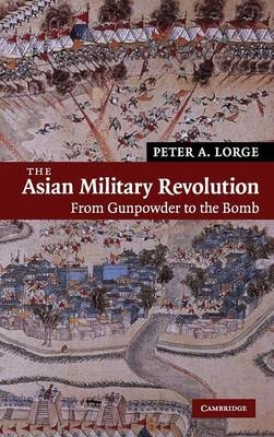 Asian Military Revolution - Peter A. Lorge