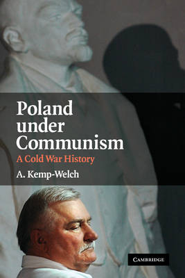 Poland under Communism -  A. Kemp-Welch