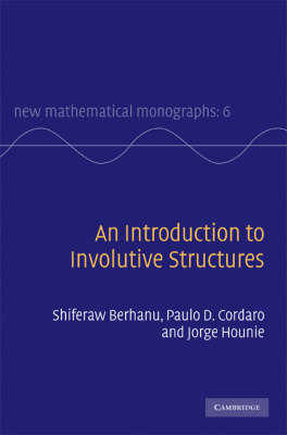 Introduction to Involutive Structures - Shiferaw Berhanu; Paulo D. Cordaro; Jorge Hounie