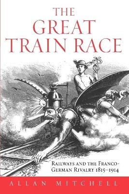 The Great Train Race - Allan Mitchell