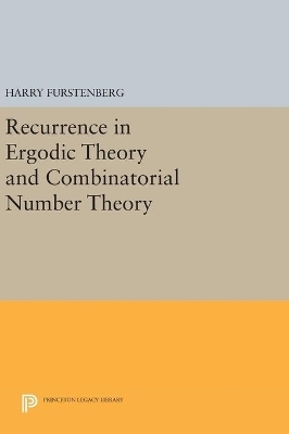 Recurrence in Ergodic Theory and Combinatorial Number Theory - Harry Furstenberg