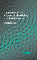 Computational and Mathematical Modeling in the Social Sciences - Scott de Marchi