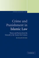 Crime and Punishment in Islamic Law - Rudolph Peters