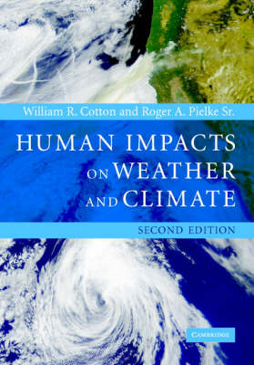 Human Impacts on Weather and Climate - William R. Cotton; Sr Roger A. Pielke