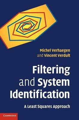 Filtering and System Identification - Vincent Verdult; Michel Verhaegen