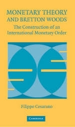 Monetary Theory and Bretton Woods - Filippo Cesarano