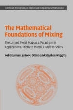 Mathematical Foundations of Mixing - Julio M. Ottino; Rob Sturman; Stephen Wiggins