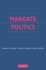 Mandate Politics - Lawrence J. Grossback; David A. M. Peterson; James A. Stimson