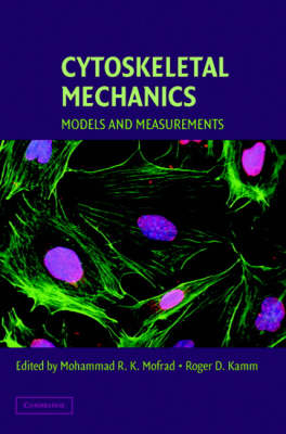 Cytoskeletal Mechanics - Roger D. Kamm; Mohammad R. K. Mofrad