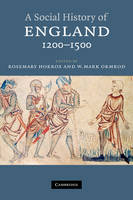 Social History of England, 1200-1500 - Rosemary Horrox; W. Mark Ormrod