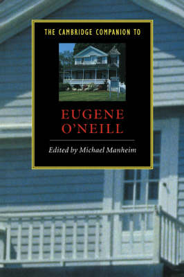 Cambridge Companion to Eugene O'Neill - Michael Manheim