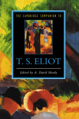 Cambridge Companion to T. S. Eliot - A. David Moody