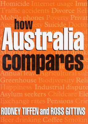 How Australia Compares - Ross Gittins; Rodney Tiffen