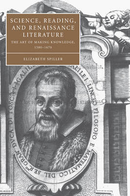 Science, Reading, and Renaissance Literature - Elizabeth Spiller