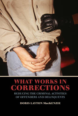 What Works in Corrections - Doris Layton MacKenzie