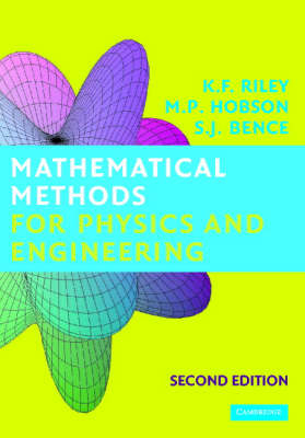 Mathematical Methods for Physics and Engineering - S. J. Bence; M. P. Hobson; K. F. Riley