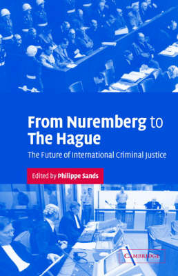 From Nuremberg to The Hague - Philippe Sands