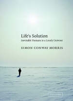 Life's Solution - Simon Conway Morris