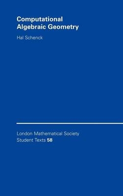 Computational Algebraic Geometry - Hal Schenck