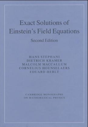 Exact Solutions of Einstein's Field Equations - Eduard Herlt; Cornelius Hoenselaers; Dietrich Kramer; Malcolm MacCallum; Hans Stephani