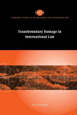 Transboundary Damage in International Law - Hanqin Xue